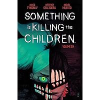 Something is Killing the Children Vol. 6 Something is Killing the Children Vol. 6 Paperback Kindle