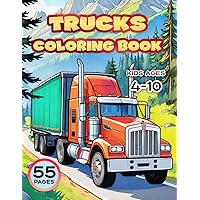 Trucks. Coloring Book for Kids Ages 4-10: 55 Big Vehicle Designs to Color and Have Fan. Different Levels of Detail and More