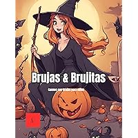 Brujas & Brujitas: Cuentos infantiles con brujas para niñas : Cuentos con brujas, Magia, Pociones, Risas, Maldad, Dragones, Princesas y mucho mas (Spanish Edition) Brujas & Brujitas: Cuentos infantiles con brujas para niñas : Cuentos con brujas, Magia, Pociones, Risas, Maldad, Dragones, Princesas y mucho mas (Spanish Edition) Kindle Paperback