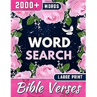BIBLE VERSE Word Search FOR WOMEN 2000+ Words. LARGE PRINT: Word find Puzzles with Motivational and Inspirational Bible Verses for Adults and Seniors. Relaxing Big Font (Wordsearch Book)