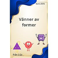 Vänner av former (Swedish Edition) Vänner av former (Swedish Edition) Kindle Paperback
