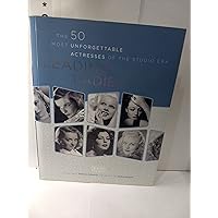 Leading Ladies: The 50 Most Unforgettable Actresses of the Studio Era Leading Ladies: The 50 Most Unforgettable Actresses of the Studio Era Paperback