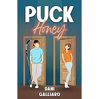 Puck Honey: A Forced Proximity Fake Dating Hockey Romance (Unintentional Puck Bunny Book 2) Puck Honey: A Forced Proximity Fake Dating Hockey Romance (Unintentional Puck Bunny Book 2) Kindle Paperback