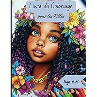 Livre de Coloriage: Pour Les Filles (French Edition)