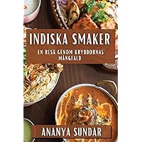 Indiska Smaker: En Resa genom Kryddornas Mångfald (Swedish Edition)