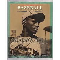 Shadow Ball: The History of the Negro Leagues (Baseball the American Epic) Shadow Ball: The History of the Negro Leagues (Baseball the American Epic) Hardcover