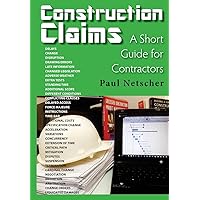 Construction Claims: A Short Guide for Contractors Construction Claims: A Short Guide for Contractors Paperback Kindle