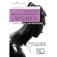 Advanced Health Assessment of Women, Fourth Edition: Clinical Skills and Procedures - Brand New Chapter - Highly Rated Women's Health Review Book Advanced Health Assessment of Women, Fourth Edition: Clinical Skills and Procedures - Brand New Chapter - Highly Rated Women's Health Review Book Paperback Kindle
