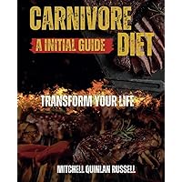 Carnivore Lifestyle: 30 Days Meal Plan For Beginners Carnivore Lifestyle: 30 Days Meal Plan For Beginners Paperback Kindle