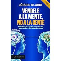 Véndele a la mente, no a la gente (Spanish Edition) Véndele a la mente, no a la gente (Spanish Edition) Audible Audiobook Paperback Kindle Hardcover