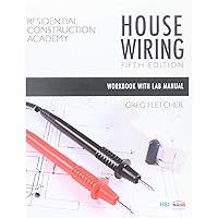 Student Workbook with Lab Manual for Fletcher's Residential Construction Academy: House Wiring, 5th