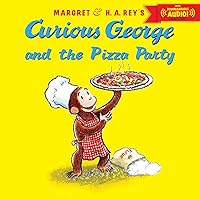 Curious George and the Pizza Party Curious George and the Pizza Party Paperback