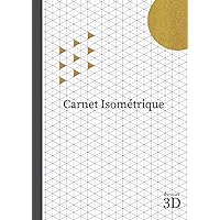 Carnet Isométrique: Cahier en pages Isométriques pour dessin 3D pour architectes ,ingénieurs - 5 mm - FORMAT A4 (French Edition)