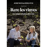 Rere les vinyes: Un viatge a l'ànima dels vins Rere les vinyes: Un viatge a l'ànima dels vins Kindle