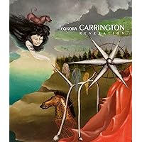 Leonora Carrington: Revelation Leonora Carrington: Revelation Hardcover