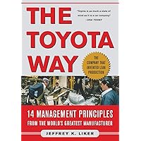 The Toyota Way: 14 Management Principles from the World's Greatest Manufacturer The Toyota Way: 14 Management Principles from the World's Greatest Manufacturer Hardcover Audible Audiobook Kindle Paperback Audio CD