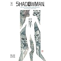 Shadowman by Andy Diggle Deluxe Edition Shadowman by Andy Diggle Deluxe Edition Hardcover Kindle