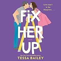 Fix Her Up: A Novel Fix Her Up: A Novel Audible Audiobook Paperback Kindle Audio CD