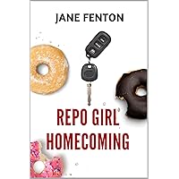 Repo Girl Homecoming (Repo Girl Series Book 3) Repo Girl Homecoming (Repo Girl Series Book 3) Kindle Paperback