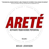 Areté: Activate Your Heroic Potential Areté: Activate Your Heroic Potential Audible Audiobook Hardcover Kindle Audio CD