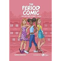 The Period Comic: A Girl's Easy Guide to Puberty and Periods -An Illustrated Book (The Period Comic-A Girl's Easy Guide to Puberty & Periods. Age 8-14) The Period Comic: A Girl's Easy Guide to Puberty and Periods -An Illustrated Book (The Period Comic-A Girl's Easy Guide to Puberty & Periods. Age 8-14) Paperback Kindle