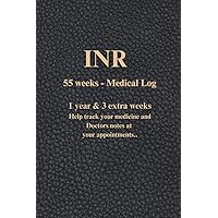 INR Medicine Log Book - 55 weeks: Black Cover - To helps with warfarin and INR tracking, anticoagulant logbook, 55 weeks with a daily log