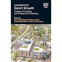 Handbook on Smart Growth: Promise, Principles, and Prospects for Planning Handbook on Smart Growth: Promise, Principles, and Prospects for Planning Paperback Hardcover