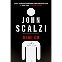 Head On: A Novel of the Near Future (The Lock In Series Book 2) Head On: A Novel of the Near Future (The Lock In Series Book 2) Kindle Audible Audiobook Mass Market Paperback Paperback Hardcover