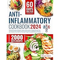Anti-Inflammatory Cookbook: Reinforce Immune Defenses, Reduce Inflammation, Reduce Chronic Pain, and Empower Your Health at Any Age through Easy and Delicious Recipes. Anti-Inflammatory Cookbook: Reinforce Immune Defenses, Reduce Inflammation, Reduce Chronic Pain, and Empower Your Health at Any Age through Easy and Delicious Recipes. Paperback Kindle