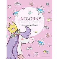 Unicorn Activity Book for Kids: Educational Work Book With Unicorns & Fun Games - Dot to Dot, Spot the Differences, Drawing Challenges, Coloring ... Practice, Gratitude and Mindfulness Pages