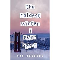 The Coldest Winter I Ever Spent The Coldest Winter I Ever Spent Hardcover Audible Audiobook Kindle