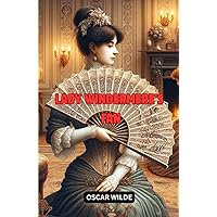 Lady Windermere's Fan: A Play About A Good Woman Lady Windermere's Fan: A Play About A Good Woman Hardcover Paperback
