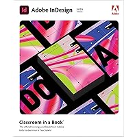 Adobe InDesign Classroom in a Book (2022 release) Adobe InDesign Classroom in a Book (2022 release) Paperback Kindle