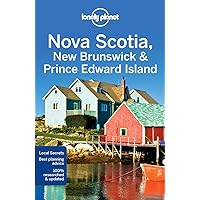Lonely Planet Nova Scotia, New Brunswick & Prince Edward Island (Regional Guide) Lonely Planet Nova Scotia, New Brunswick & Prince Edward Island (Regional Guide) Paperback