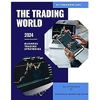 The Trading World: Business Trading Strategies