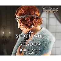 In Spotlight and Shadow (Volume 11) (Doors to the Past) In Spotlight and Shadow (Volume 11) (Doors to the Past) Paperback Kindle Audible Audiobook Audio CD