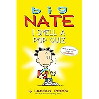 Big Nate: I Smell a Pop Quiz! Big Nate: I Smell a Pop Quiz! Kindle Paperback