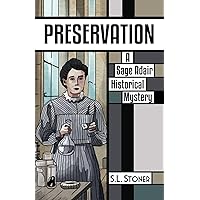 Preservation: A Sage Adair Historical Mystery of the Pacific Northwest Preservation: A Sage Adair Historical Mystery of the Pacific Northwest Paperback