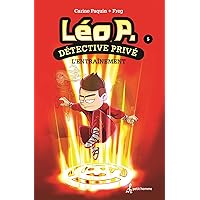 Léo P., détective privé - Tome 5: L'entraînement (French Edition) Léo P., détective privé - Tome 5: L'entraînement (French Edition) Kindle