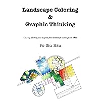 Landscape Coloring and Graphic Thinking: Coloring, thinking, and laughing with landscape drawings and jokes