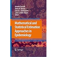 Mathematical and Statistical Estimation Approaches in Epidemiology Mathematical and Statistical Estimation Approaches in Epidemiology Kindle Hardcover Paperback