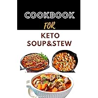 COOKBOOK FOR KETO SOUP&STEW