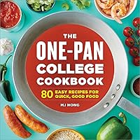 The One-Pan College Cookbook: 80 Easy Recipes for Quick, Good Food The One-Pan College Cookbook: 80 Easy Recipes for Quick, Good Food Paperback Kindle Spiral-bound