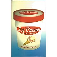 Ice Cream: The Delicious History Ice Cream: The Delicious History Hardcover Paperback