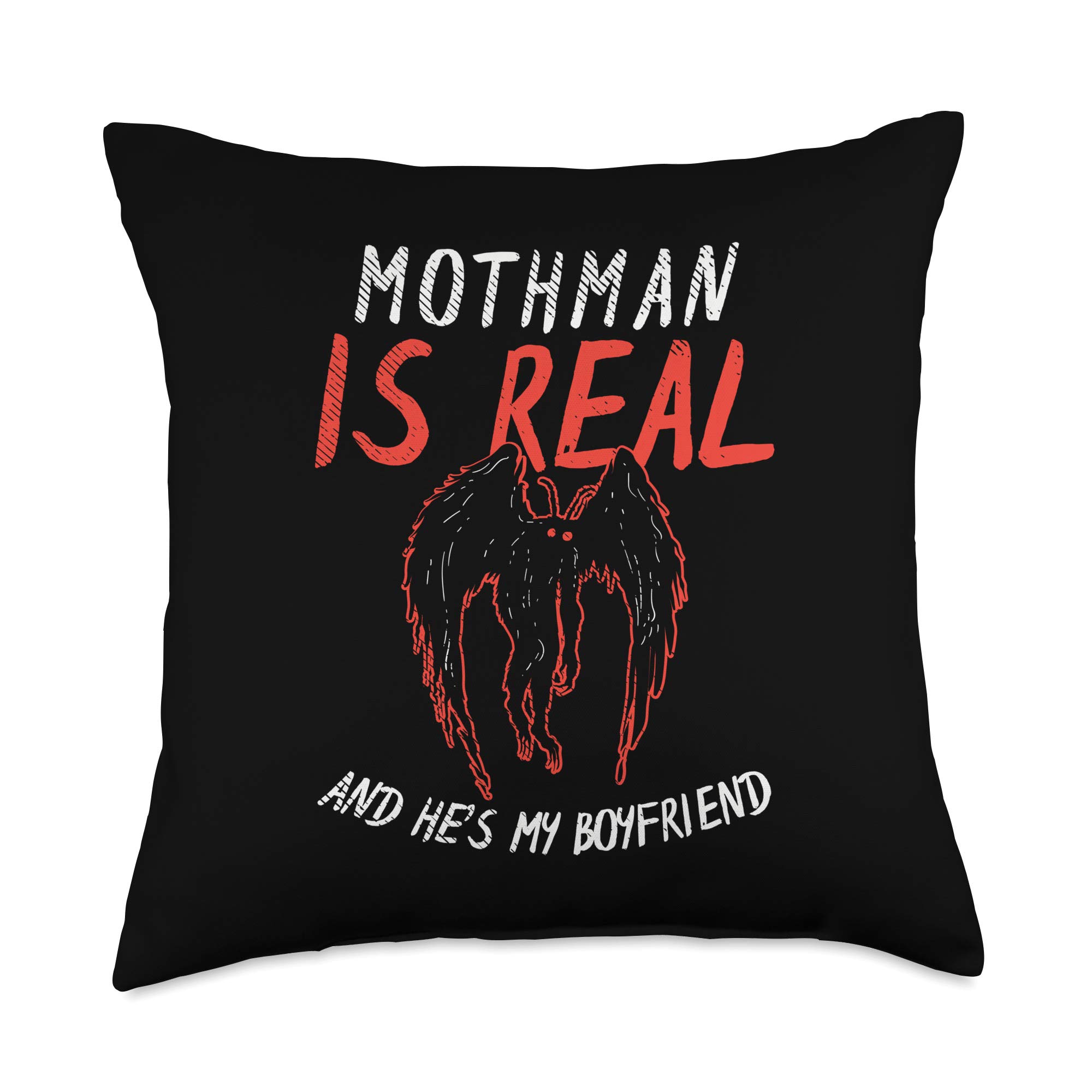 Mothman Is Real And He's My Boyfriend Funny Mothman Meme Throw Pillow