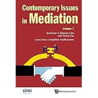 Contemporary Issues in Mediation: Volume 7 Contemporary Issues in Mediation: Volume 7 Kindle Hardcover
