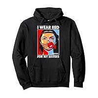 I Wear Red For My,Sister Native American Stop MMIW Pullover Hoodie