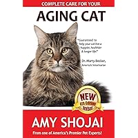 Complete Care for Your Aging Cat Complete Care for Your Aging Cat Paperback Kindle Hardcover