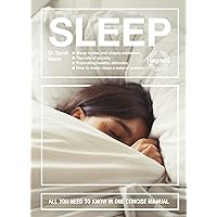 Sleep: Sleep cycles and stages explained - The role of anxiety - Promoting healthy attitudes - How to make sleep a natural process - All you need to know in one concise manual (Concise Manuals) Sleep: Sleep cycles and stages explained - The role of anxiety - Promoting healthy attitudes - How to make sleep a natural process - All you need to know in one concise manual (Concise Manuals) Hardcover