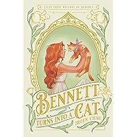 Bennett Turns Into a Cat: Tales from Witches of Olderea Bennett Turns Into a Cat: Tales from Witches of Olderea Paperback Kindle